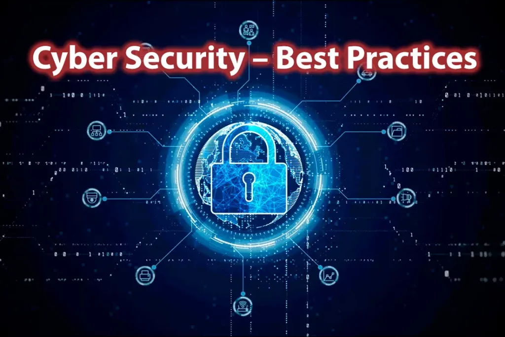 Cyber Security – Best Practices